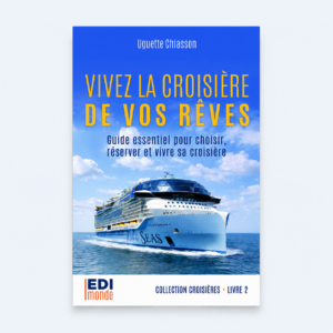 Vivez la croisière de vos rêves